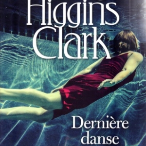 Dernière Danse, de Mary Higgins Clark