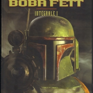 Star Wars Boba Fett - Intégrale vol 1 chez Delcourt