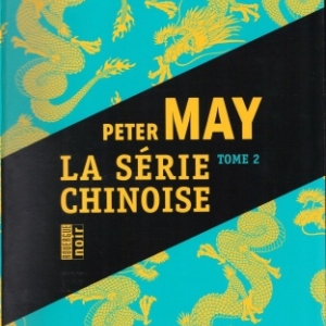 La série chinoise tome 2 de Peter May chez Rouerghe Noir