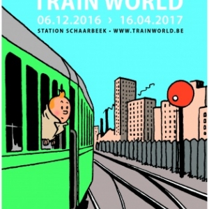 TINTIN À TRAIN WORLD à la gare de Schaerbeek du 6 décembre 2016 au 16 avril 2017