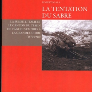 LA TENTATION DU SABRE par BINAGHI MAURIZIO et SALA ROBERTO