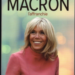 Brigitte Macron l’affranchie, par Maelle Brun