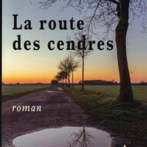 LA ROUTE DES CENDRES, de Claude Donnay chez M.E.O.