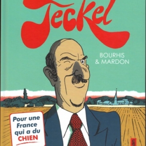 Le Teckel, tome 3 - Votez Le Teckel. Chez Casterman Le Teckel, tome 3 - Votez Le Teckel. Chez Casterman