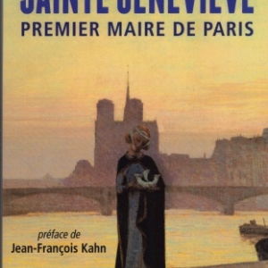 Sainte-Geneviève, premier maire de Paris, de Geneviève Chauvel