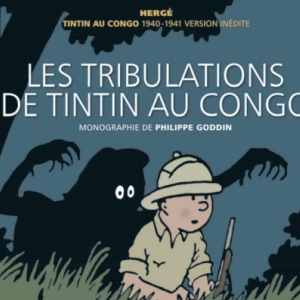 La monographie de Philippe Godin/2018 (c) Herge-Moulinsart-Casterman 2019