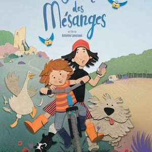 Séance Familles : "Le Secret des Mésanges" (Antoine Lanciaux)