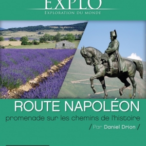 "Exploration du Monde" : "Route Napoléon", jusqu'au 8 Février