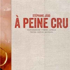 Livre "A peine cru" de Stephane Jego