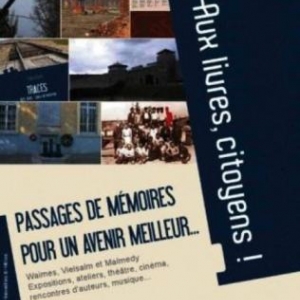 VIELSALM   « Aux livres citoyens ! » ,  « Passages de mémoires pour un avenir meilleur ».