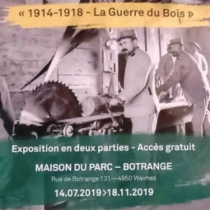  Exposition : "1914-1918 - La Guerre du Bois" 