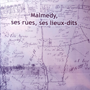 Nouvelle publication : Malmedy : ses rues et ses lieux-dits  ( 45 € )