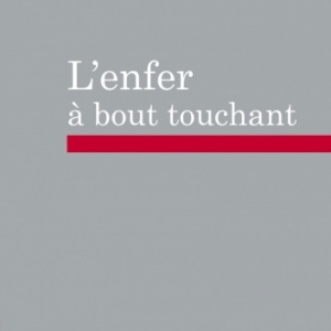 L enfer a bout touchant de Marie Beyer   Editions Carpentier.