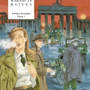 Apres-Guerre Tome 1, L espoir de Warnauts et Raives  Le Lombard.