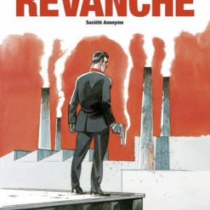 Revanche T1, Société Anonyme de JC Chauzy et N. Pothier  Glénat.