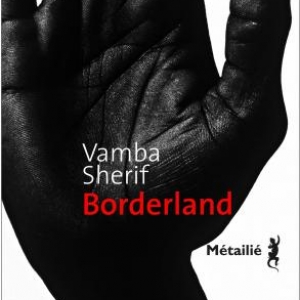 Borderland  de Vamba Sherif  Editions Metailie  