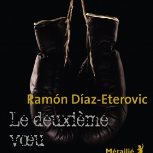 Le deuxième vœu de Ramon Diaz Eterovic Editions Metailie. Le deuxième vœu de Ramon Diaz Eterovic Editions Metailie.