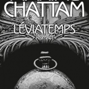 Léviatemps de Maxime Chattam – Albin Michel. 
