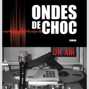 Ondes de choc de Francis Parel    Editions Slatkine.