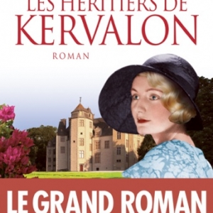 Les heritiers de Kervalon de Ines De Kertanguy  Editions Albin Michel.