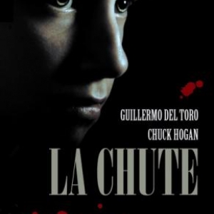 La Chute de Guillermo Del Toro & Chuck Hogan – Presses de la Cité. La Chute de Guillermo Del Toro & Chuck Hogan – Presses de la Cité.