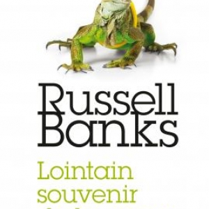 Lointain souvenir de la peau de Russell Banks  Editions Actes Sud.