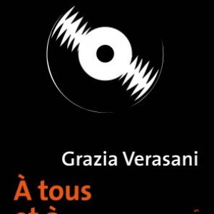 A tous et à personne de Grazia Verasani  Editions Métailié.
