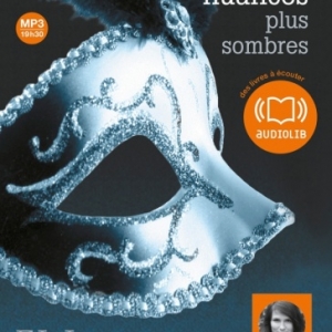 Cinquante nuances plus sombres de E L James  Editions Audiolib.