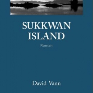 Sukkwan Island de D. Vann – Gallmeister.
