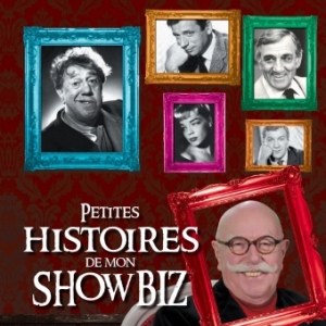 Petites Histoires de mon Show Biz de Jean Paul Rouland  Editions Hugoetcie.