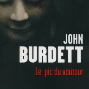 Le pic du vautour de John Burdett  Presses de la Cite.