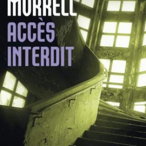 Accès interdit de David Morrell - Livre de Poche. Accès interdit de David Morrell - Livre de Poche.
