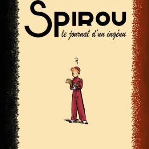 Le Spirou de… T4, Le journal d’un ingénu  de Bravo  Dupuis 