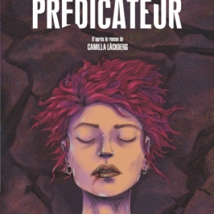 Le Predicateur de Leonie Bischoff et Olivier Bocquet   Casterman.