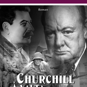 Churchill a Yalta de Michael  Dobbs – Editions ZDL.