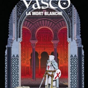 Vasco (T23) – La Mort Blanche, G. Chaillet & F. Toublanc. Vasco (T23) – La Mort Blanche, G. Chaillet & F. Toublanc.