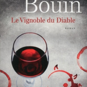 Le Vignoble du Diable de Philippe Bouin  Presses de la Cite.