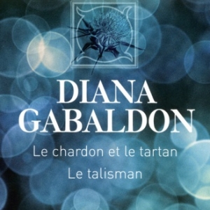 Le Chardon et le Tartan de Diana Gabaldon  Editions Presses de la Cite