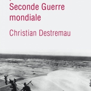 Le Moyen Orient pendant la seconde guerre mondiale de Christian Destremau Editions Perrin. Le Moyen Orient pendant la seconde guerre mondiale de Christian Destremau Editions Perrin.