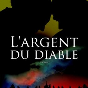 L'argent du diable de Pedro Angel Palou. Editions JC Lattes.