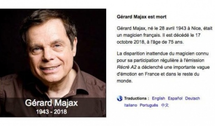 "Gerard Majax est dcd le 17 octobre 2018. Ce que nous avons pu vous mettre en ligne le 16".