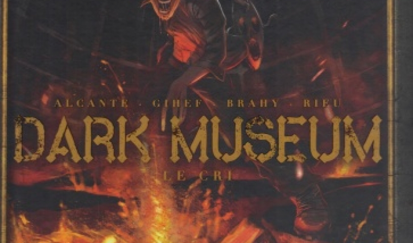 Dark Museum, Tome 2. Le Cri, chez Delcourt