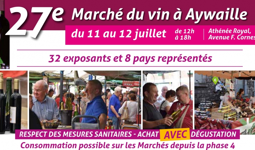 Marché du Vin d'Aywaille: 27e edition les samedi 11 & dimanche 12 juillet de 12H à 18H dans les cours de l'Athénée d'Aywaille, avenue François Cornesse 48