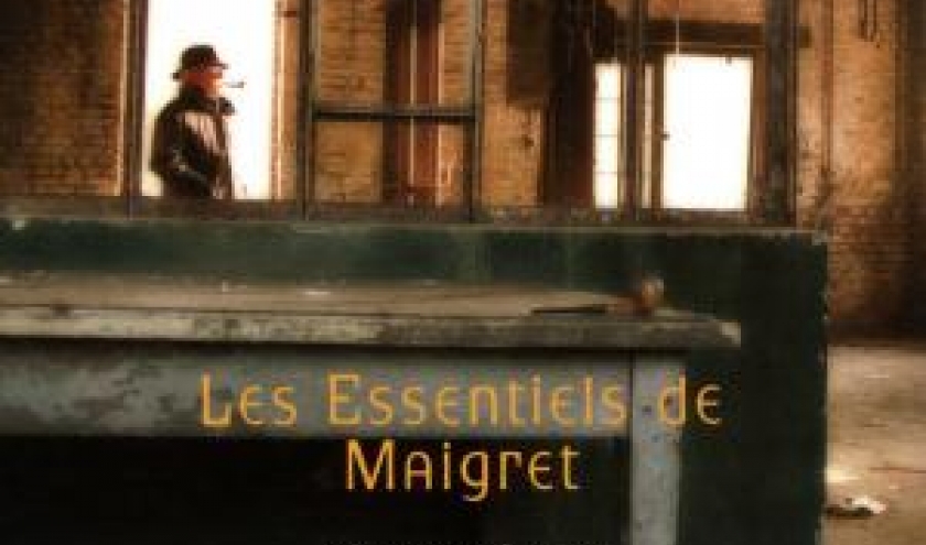 Georges Simenon  Les Essentiels de Maigret  Editions Omnibus.
