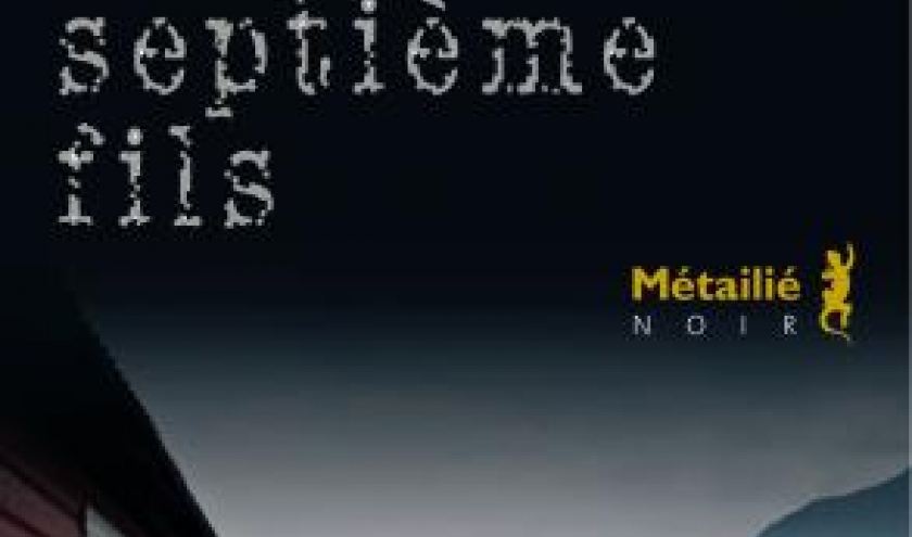 Le septième fils de Arni Thorarinsson – Editions Métailié.  