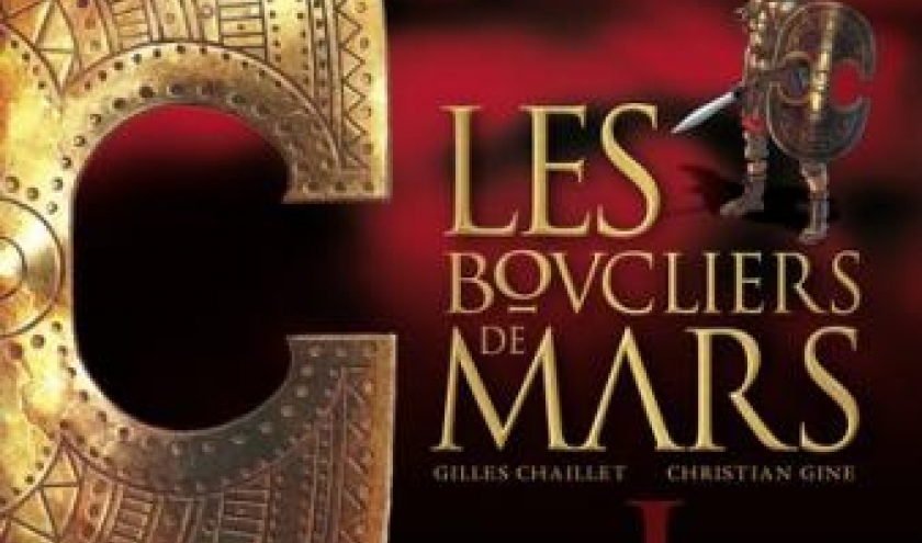 Les Boucliers de Mars (T1) – Casus Belli de G. Chaillet &  Ch. Gine – Glénat.