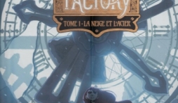 Dreams Factory, tome 1 - La Neige et l'Acier