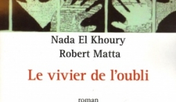 Le vivier de l’oubli par Robert Matta et Nada S. Khoury chez Ecriture