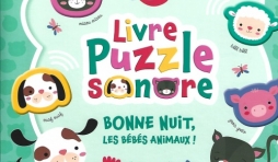 Livre Puzzle sonore - Bonne nuit, les bébés animaux ! 