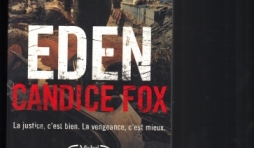 EDEN de Candice Fox, à vous glacer le sang.